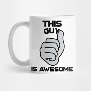 This guy is awesome Mug